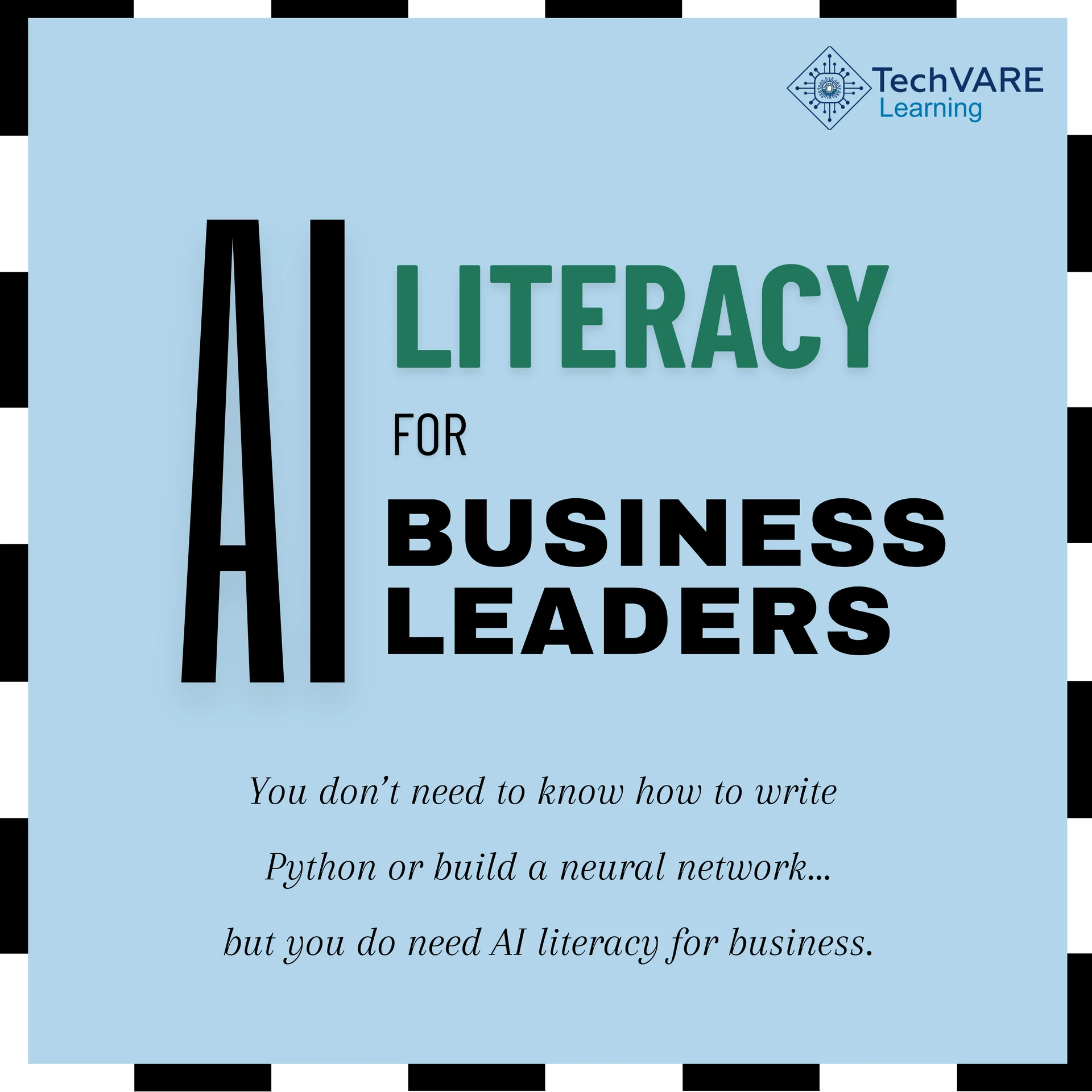 You Don't Need to Code: The Real Meaning of AI Literacy for Business Leaders
